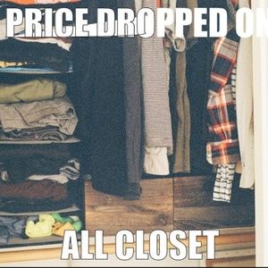 PRICE DROPPED MY CLOSET
